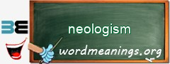 WordMeaning blackboard for neologism